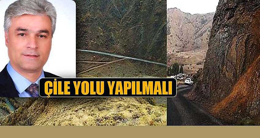 Çile yolu yapılmalı