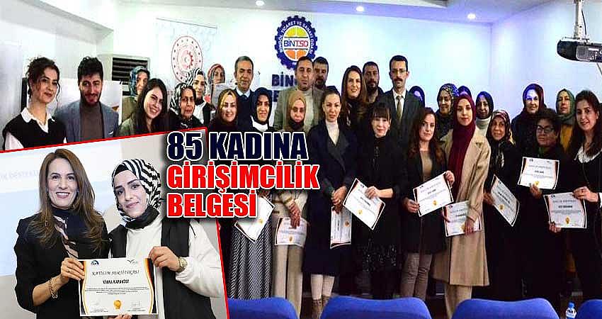 85 KADINA GİRİŞİMCİLİK BELGESİ 