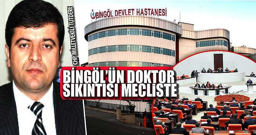 BİNGÖL’DE DOKTOR SIKINTISI