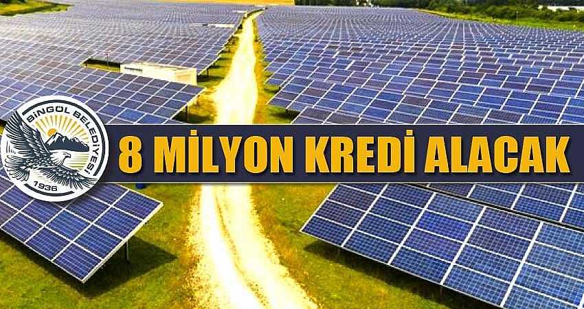 BELEDİYE 8 MİLYON KREDİ ALACAK