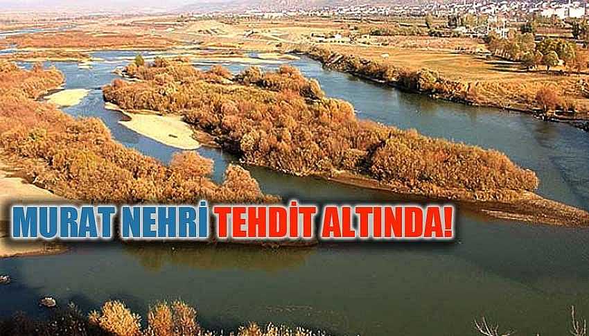 MURAT NEHRİ TEHDİT ALTINDA!